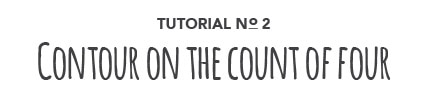 Tutorial No. 2: Contour on the count of four